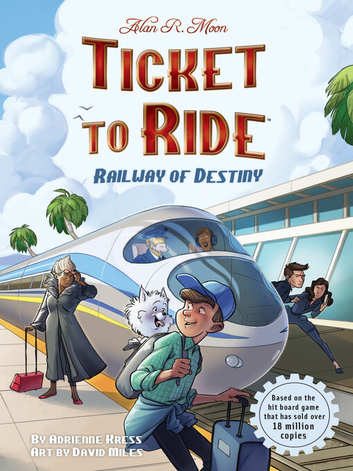 Title details for Ticket to Ride<sup>TM</sup> by Adrienne Kress - Available
